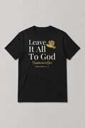 Leave It All To God Tee - Black