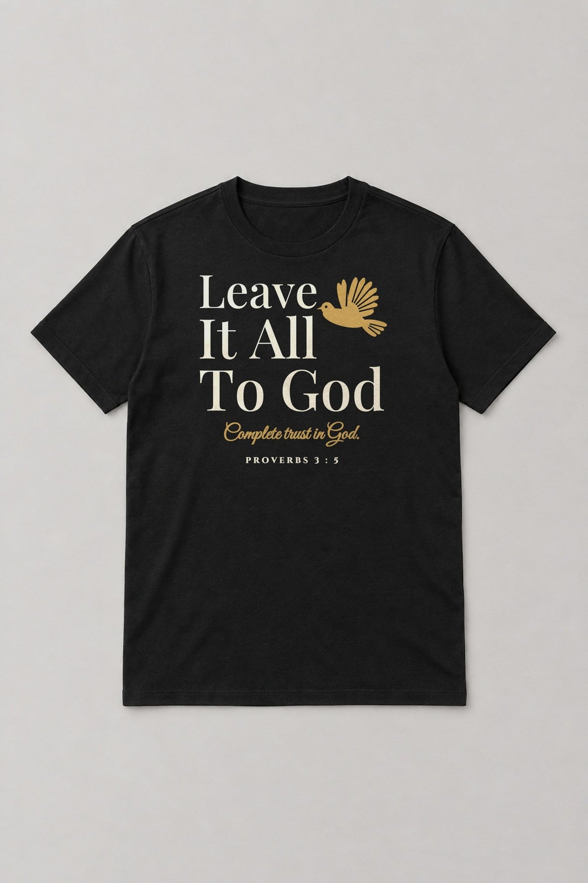 Leave It All To God Tee - Black
