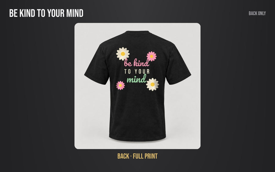 Be Kind To Your Mind