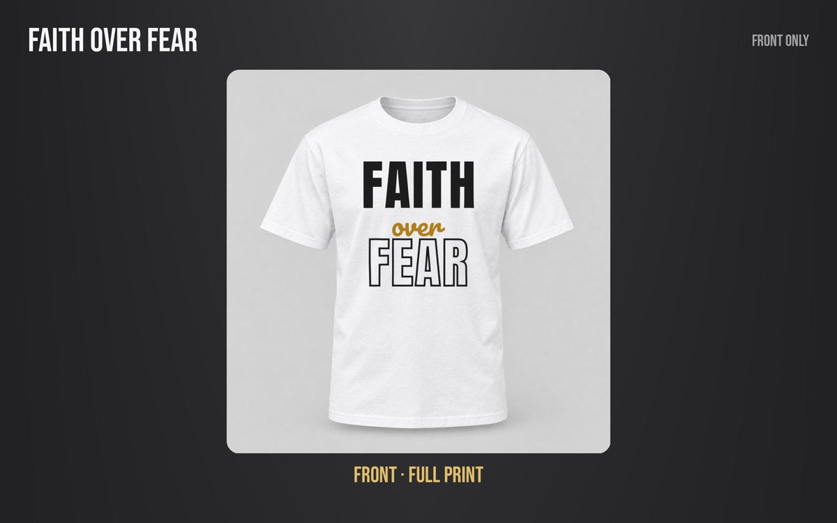 Faith Over Fear Tee mockup