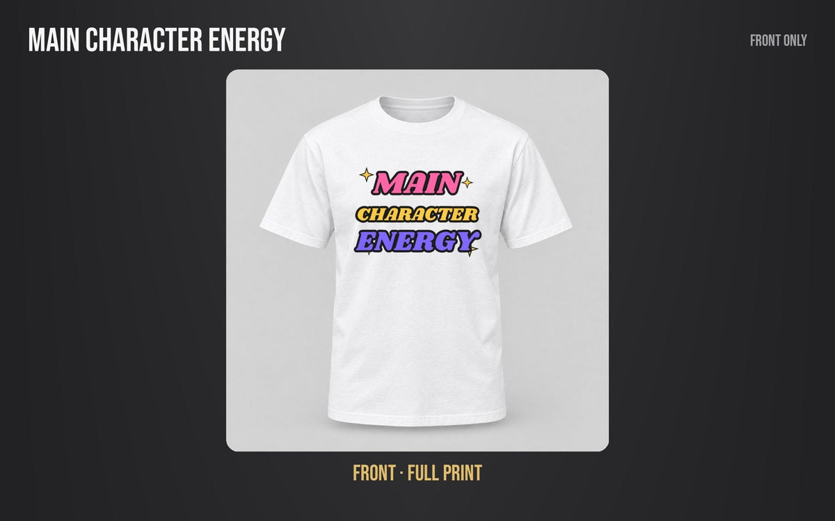Main Character Energy Tee mockup